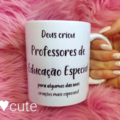 Caneca "Deus criou Professores de Educação Especial para"