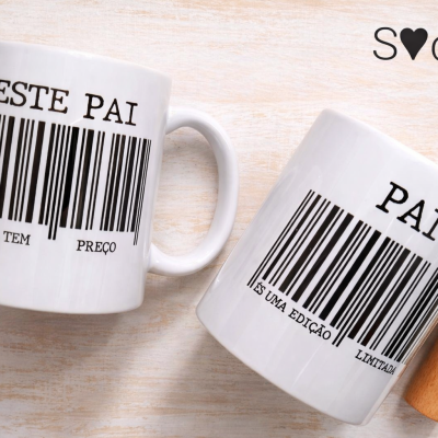 Canecas Personalizadas “Este Pai Não Tem Preço” e "Pai és uma Edição Limitada"