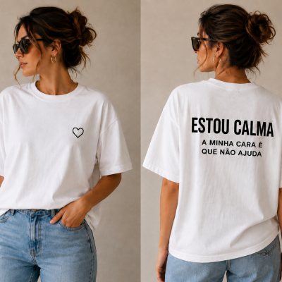 T-shirt SOcute Attitude HER – "Estou calma... a minha cara é que não ajuda"