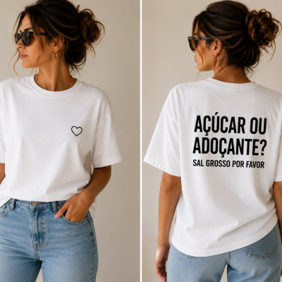 T-shirt SOcute Attitude HER – "Açúcar ou adoçante? Sal grosso por favor"