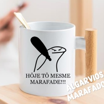 CANECA "HÔJE TÔ MESME MARAFADE!!!"