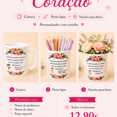 Coleção Ensinar com o Coração – Presentes Personalizados para Professora