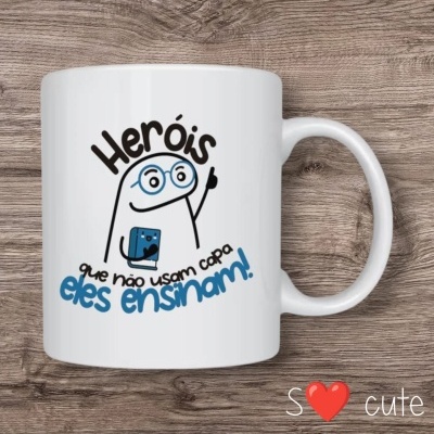 Caneca "Heróis que não usam capa, eles ensinam"