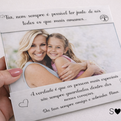 Moldura "Tia, nem sempre é possível ter junto de nós..."