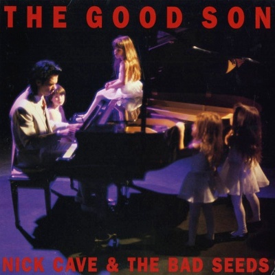 Nick Cave & The Bad Seeds – The Good Son