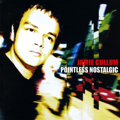 Jamie Cullum – Pointless Nostalgic