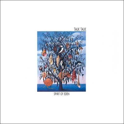 Talk Talk – Spirit Of Eden