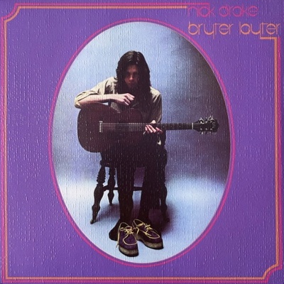 Nick Drake – Bryter Layter