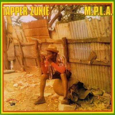 Tapper Zukie – M.P.L.A.