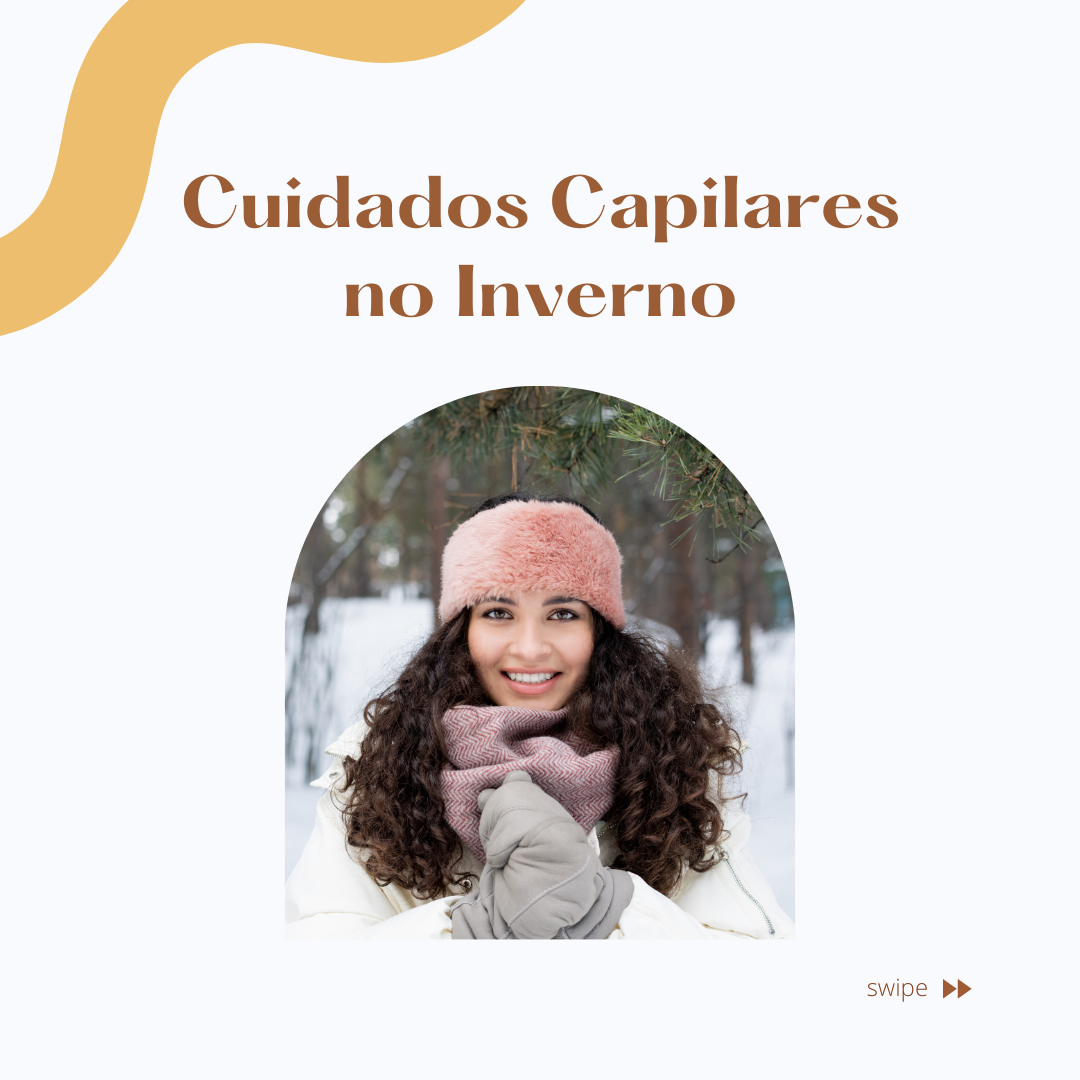 Cuidados Capilares no Inverno Cuidados Capilares no Inverno