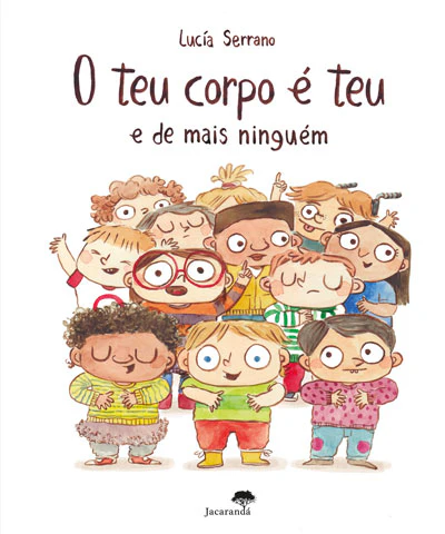 O teu corpo é teu e de mais ninguém