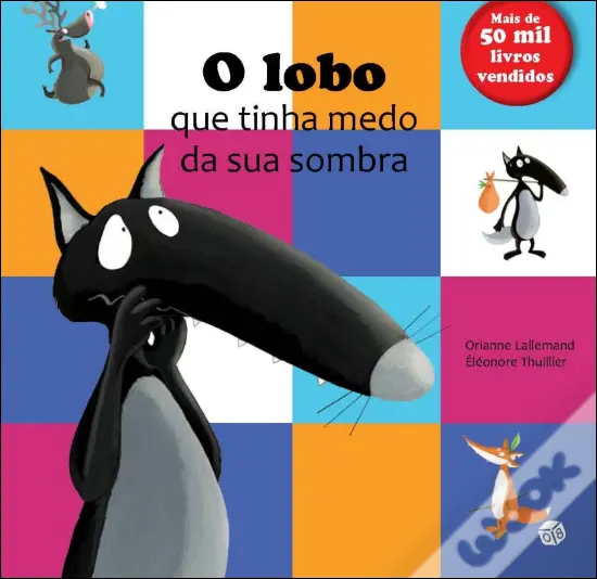 O lobo que tinha medo da sua sombra