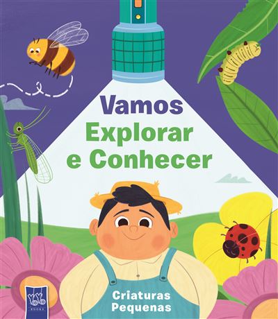 Vamos Explorar e Conhecer: Criaturas Pequenas