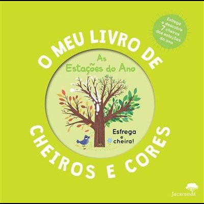 As Estações do Ano - O Meu Livro de Cheiros e Cores