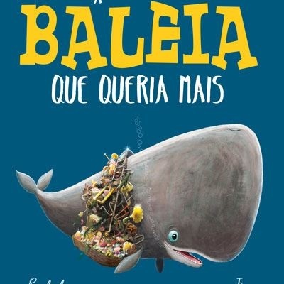 A baleia que queria mais