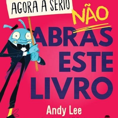 Agora a sério, não abras este livro