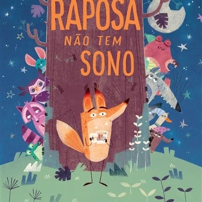 A Raposa Não Tem Sono